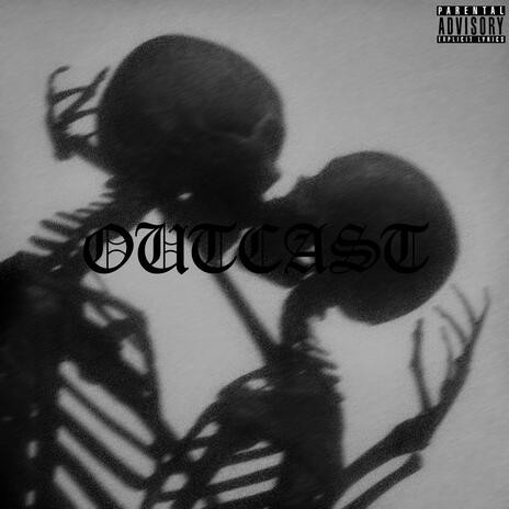 OUTCAST | Boomplay Music