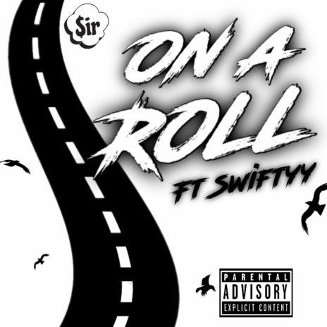 On a Roll ft. Swiftyy | Boomplay Music