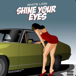 Shine your eyes