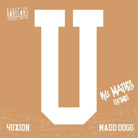 U Ku Maths (Remix) ft. 4uxion | Boomplay Music