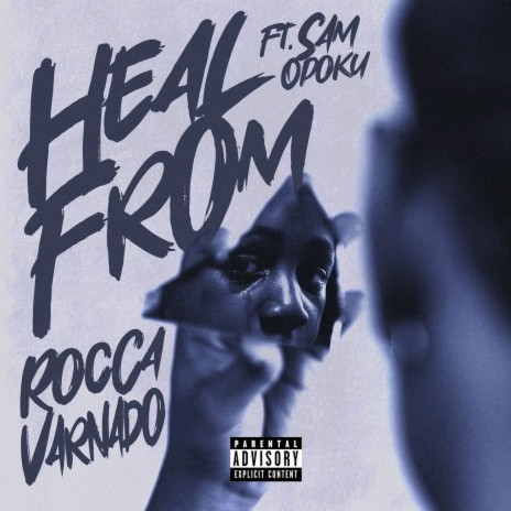 Heal From ft. Sam Opoku | Boomplay Music