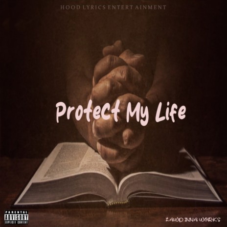 Protect My Life | Boomplay Music