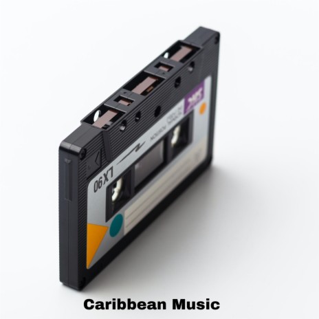 Caribbean Music | Boomplay Music