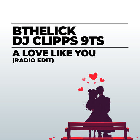 A Love Like You (Radio Edit) ft. DJ Clipps & 9Ts