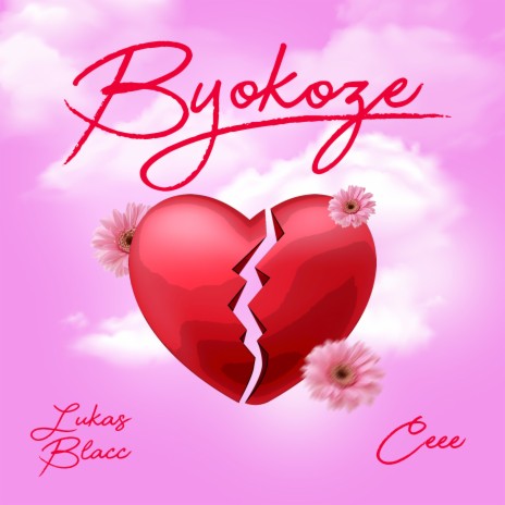 Byokoze ft. Ceee | Boomplay Music