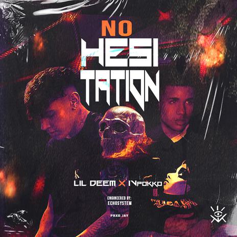 No Hesitation ft. Ivpokko | Boomplay Music