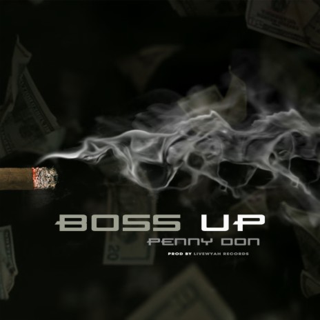 Boss Up | Boomplay Music