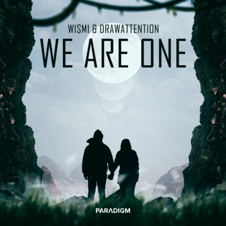 We Are One ft. DRAWATTENTION | Boomplay Music