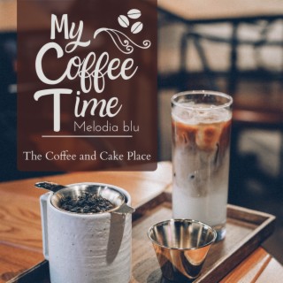 My Coffee Time - The Coffee and Cake Place