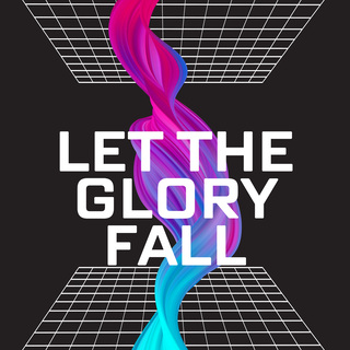 Let the Glory Fall