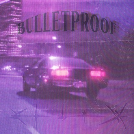 bulletproof | Boomplay Music