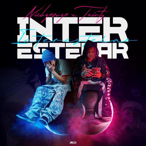 Interestelar ft. Tainty | Boomplay Music