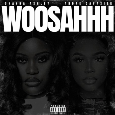 Woosahhhh ft. andre cavasier | Boomplay Music