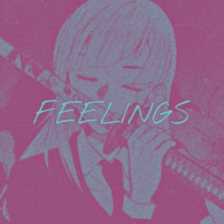FEELINGS (Slowed + Reverb)