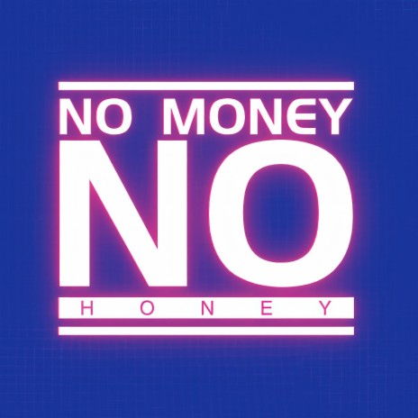 no money no honey