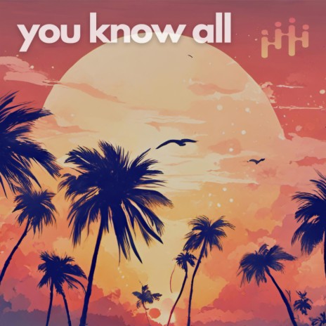 You know all | Boomplay Music