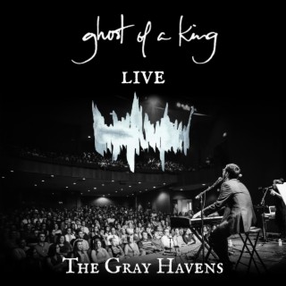 Ghost of a King (Live)