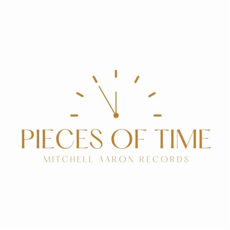 Pieces of time | Boomplay Music