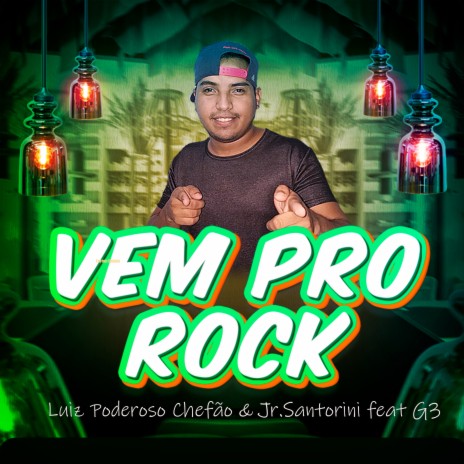 Vem pro Rock ft. Junior Santorini & Gtres | Boomplay Music