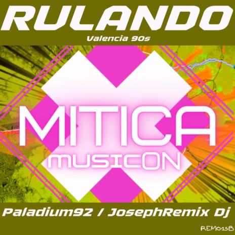 Rulando (Valencia 90s) ft. JosephRemix Dj | Boomplay Music