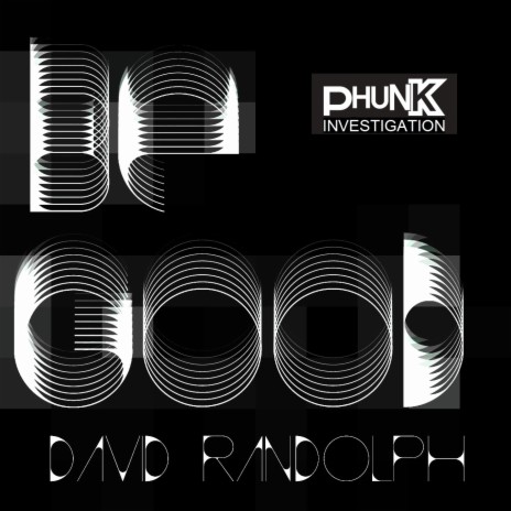 Be Good (Houseswingers Dub Affair) ft. David Randolph | Boomplay Music