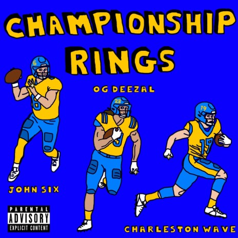 CHAMPIONSHIP RINGS ft. Charleston Wave & John Six | Boomplay Music