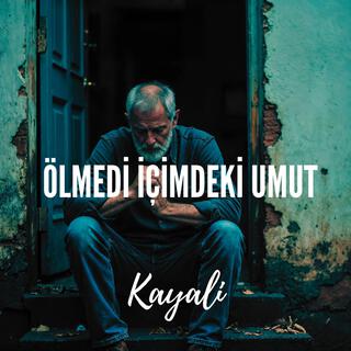 Ölmedi İçimdeki Umut