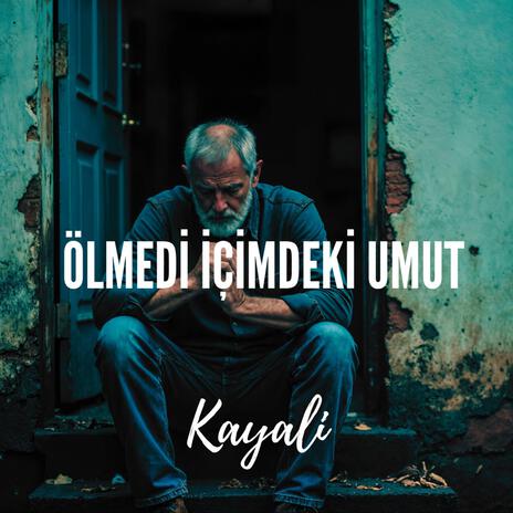 Ölmedi İçimdeki Umut | Boomplay Music