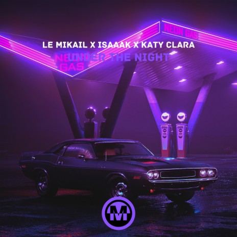 Under the Night ft. Isaaak & Katy Clara | Boomplay Music