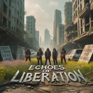 Echoes of Liberation lyrics | Boomplay Music