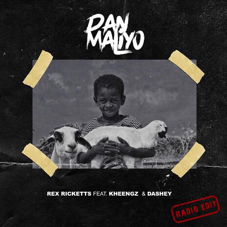 Dan Maliyo (Radio Edit) ft. Kheengz & Dashey | Boomplay Music