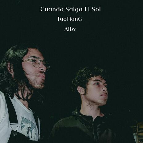 Cuando Salga El Sol ft. Alby | Boomplay Music