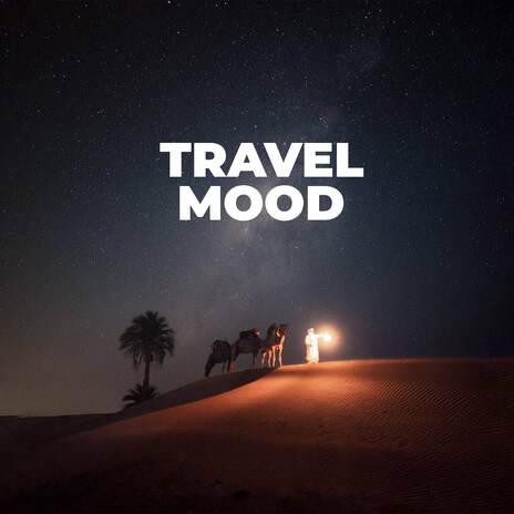 Travel Mood | Boomplay Music