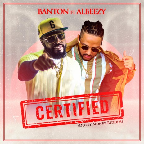 Certified (Dutty Money Riddim) ft. Albeezy | Boomplay Music