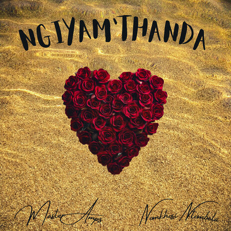 Ngiyam'thanda ft. Nomkhosi Ntombela | Boomplay Music