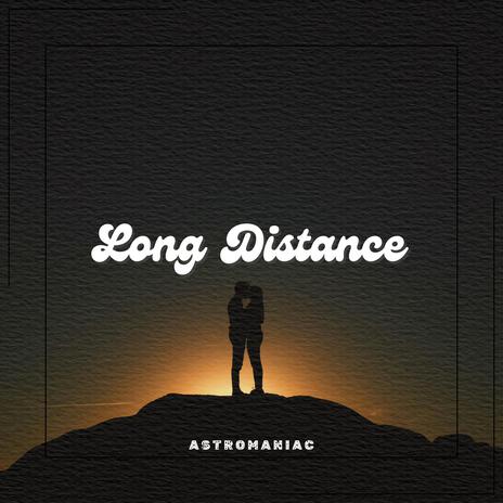 Long Distance | Boomplay Music