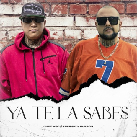 Ya Te la Sabes ft. Unex Msc | Boomplay Music