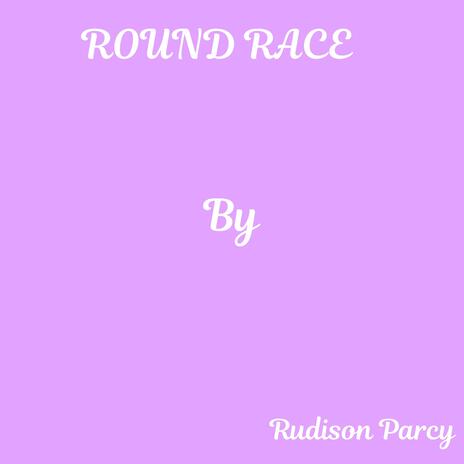 Round Race | Boomplay Music