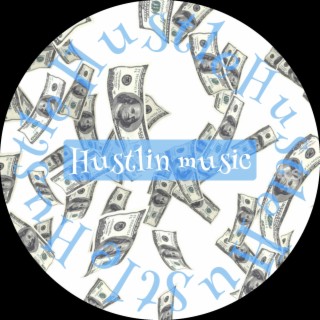 Hustlin Music