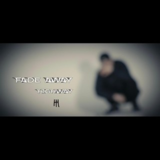 Fade Away lyrics | Boomplay Music