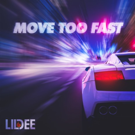 Move Too Fast | Boomplay Music