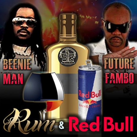 Rum & RedBull ft. Future Fambo & Seanizzle | Boomplay Music