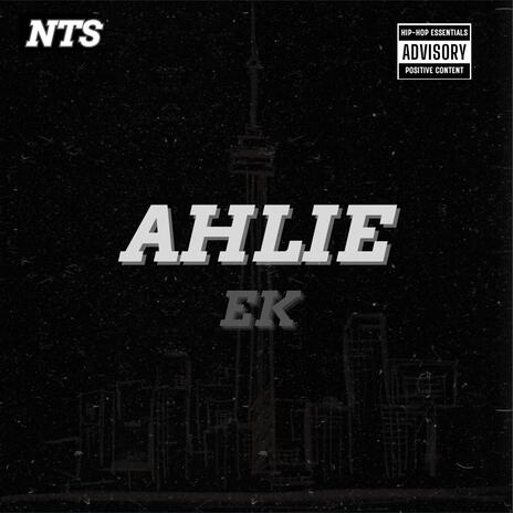 Ahlie ft. EK | Boomplay Music