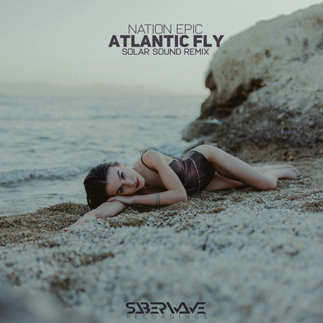 Atlantic Fly (Solar Sound Remix) (Solar Sound Radio mix) | Boomplay Music