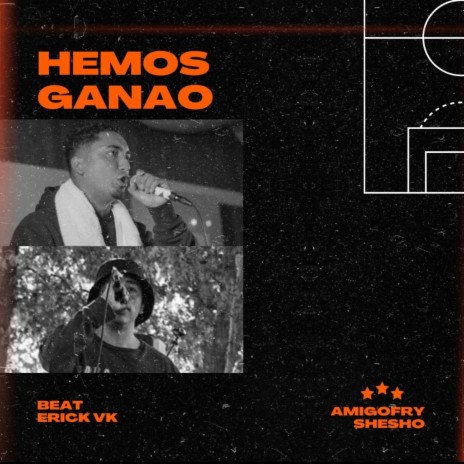 Hemos Ganao ft. Shesho & Erick VK | Boomplay Music