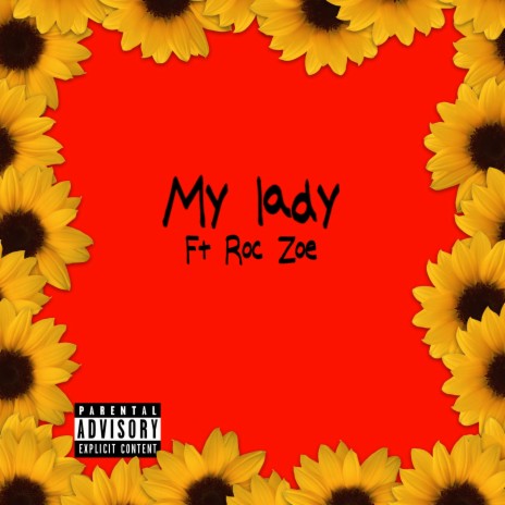 My Lady ft. Roc Zoe | Boomplay Music