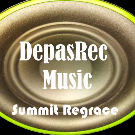 Summit Regrace | Boomplay Music