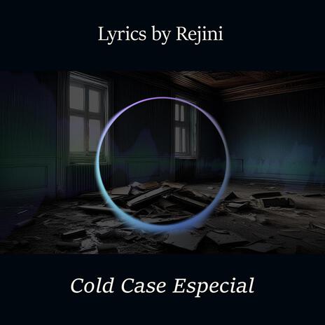 Cold Case Especial | Boomplay Music