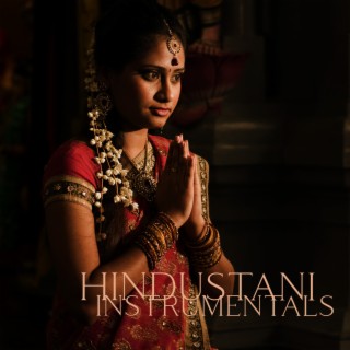 Hindustani Instrumentals - Melodies From India