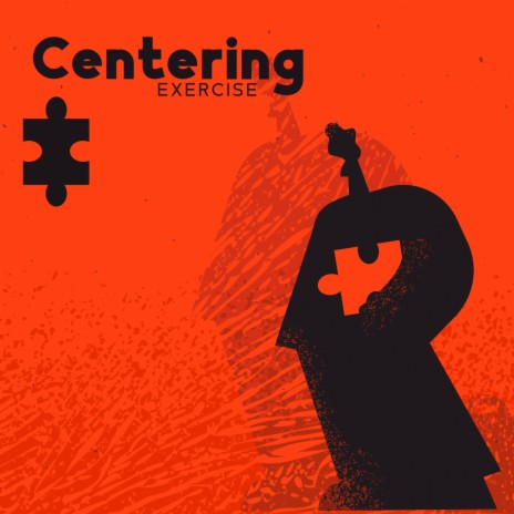 Centering Exercise ft. Mindfulness Meditation Universe | Boomplay Music